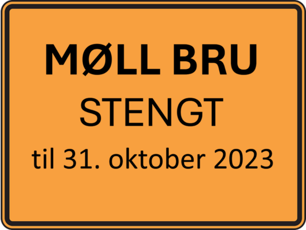 Møll bru stengt til 31. oktober