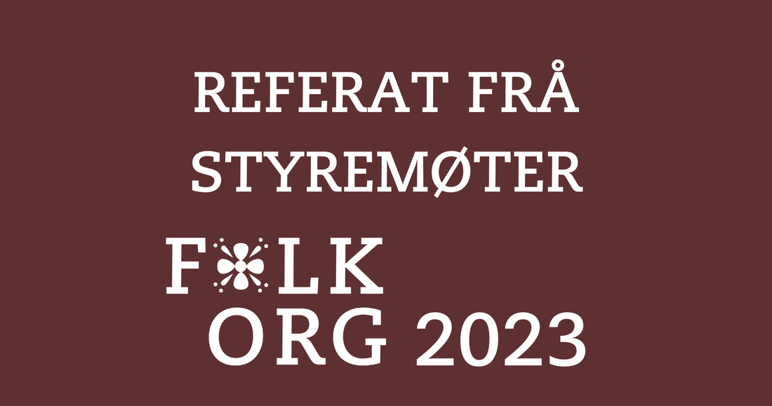 Referat frå styremøter i FolkOrg 2023