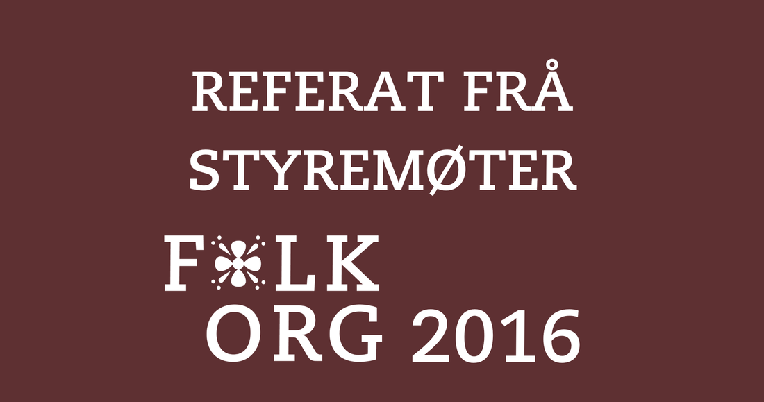 Referat frå styremøter i FolkOrg 2016