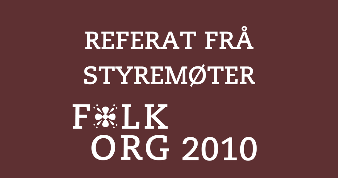 Referat frå styremøter i FolkOrg 2010