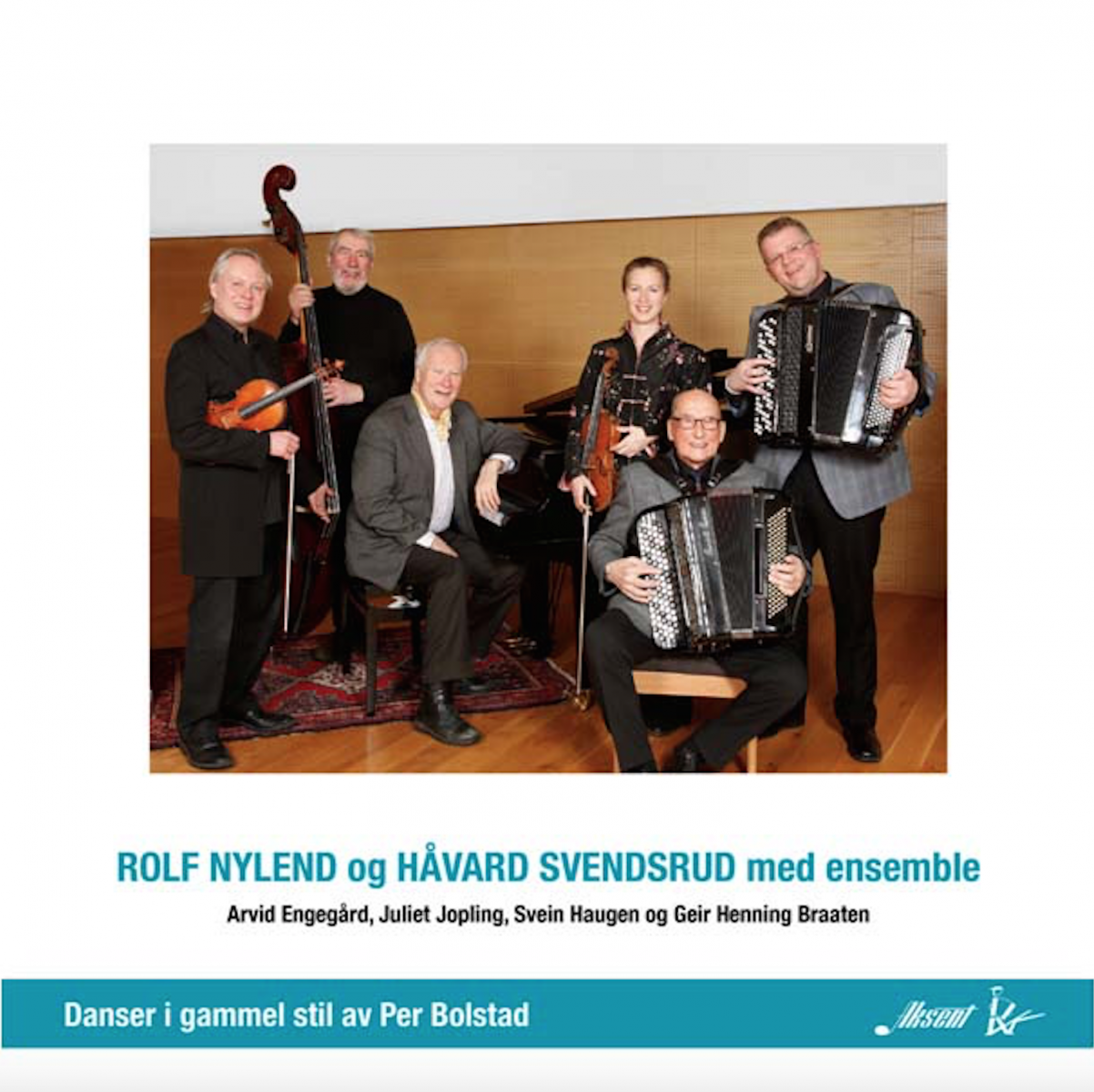 Rolf Nylend og Håvard Svendsrud med ensemble - Danser i gammel stil av Per Bolstad