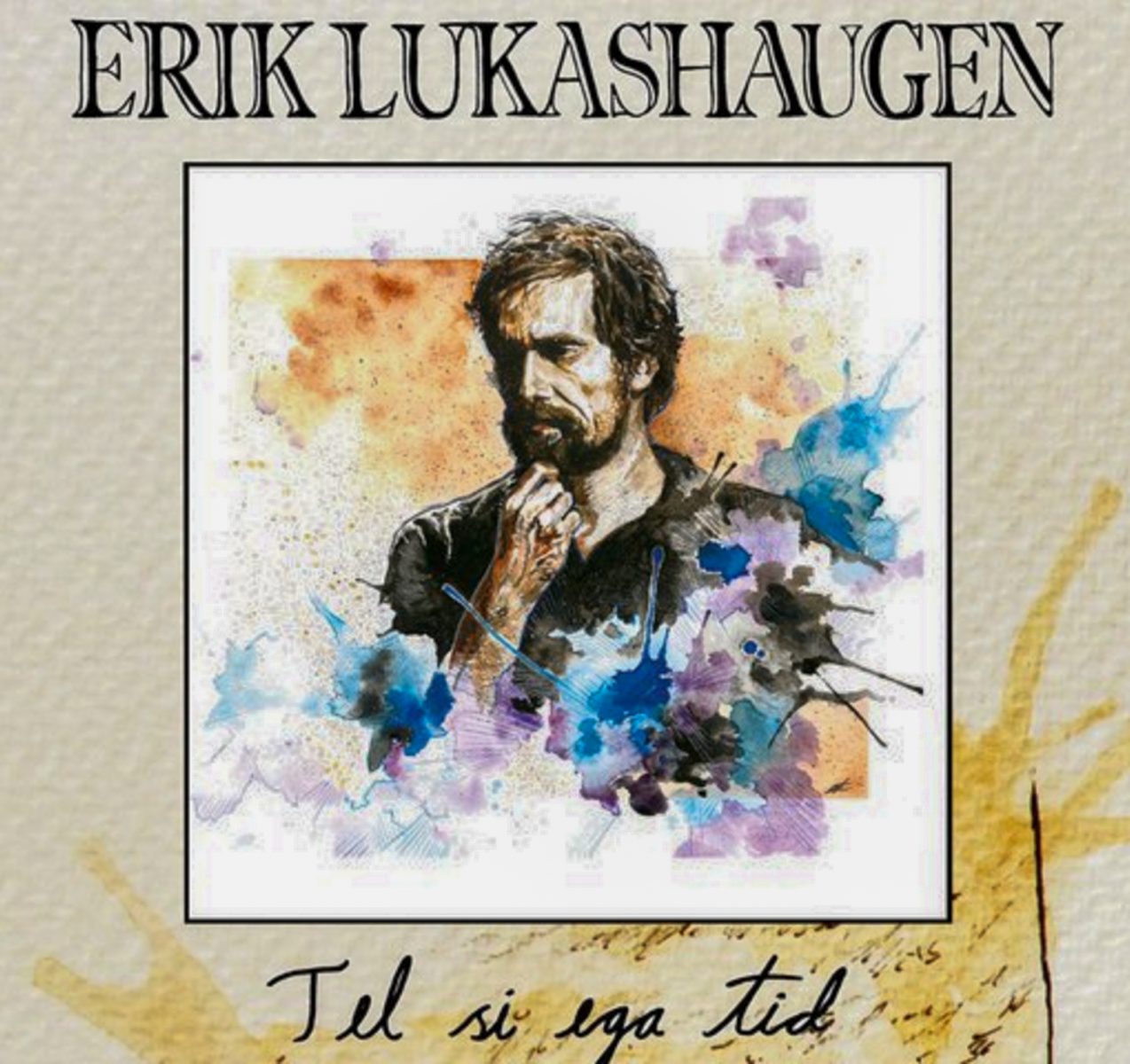 Erik Lukashaugen - Tel si ega tid