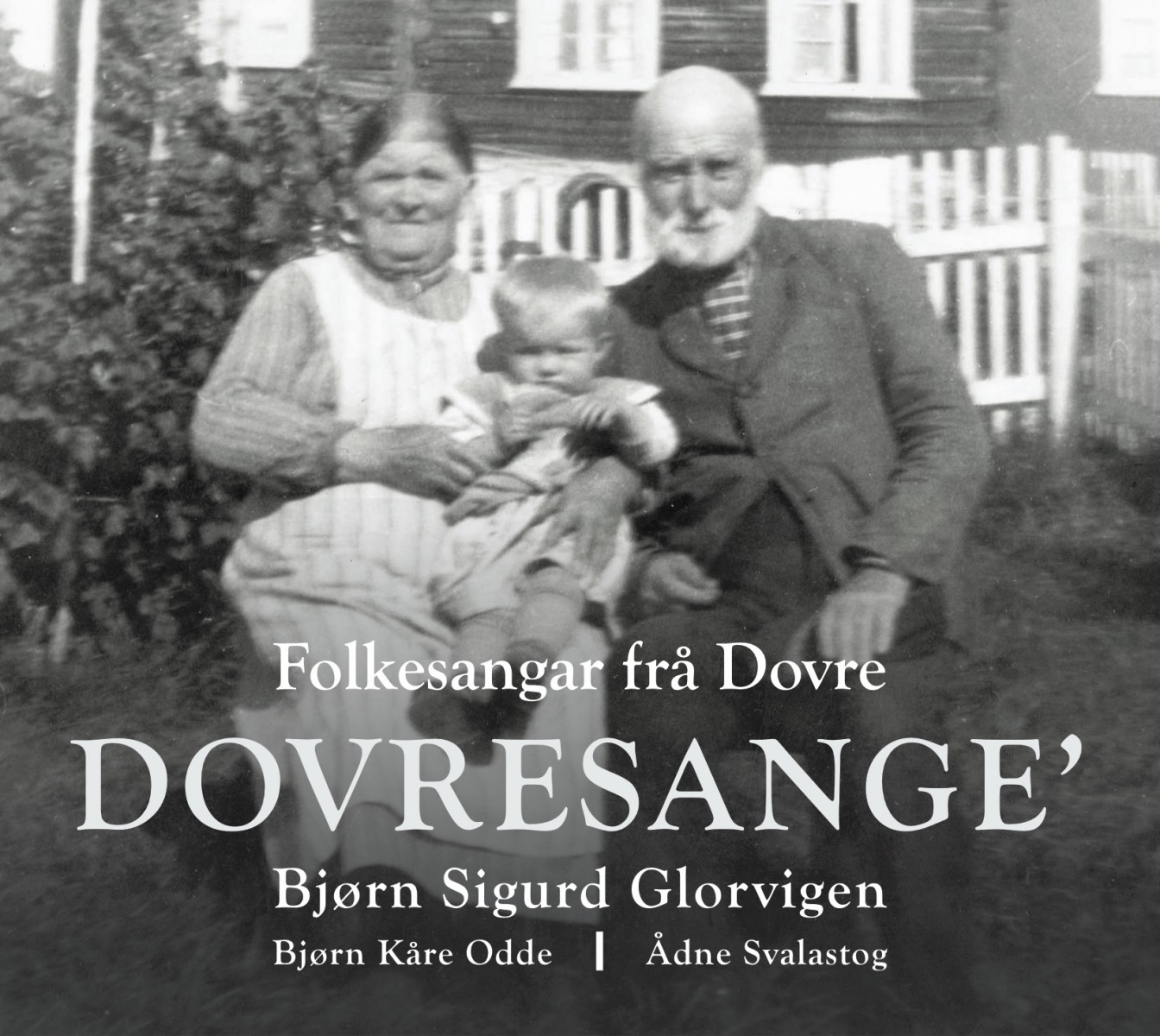 Bjørn Sigurd Glorvigen - Dovresange