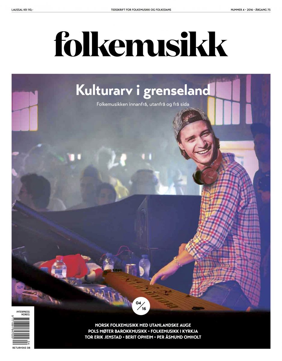 Folkemusikk 4/2016 - Kulturarv i grenseland