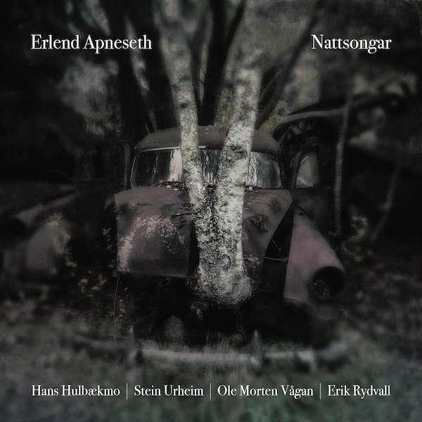 Erlend Apneseth - Nattsongar