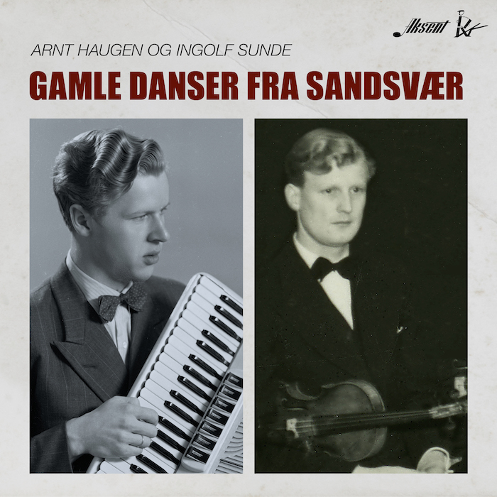 Arnt Haugen og Ingolf Sunde - Gamle danser fra Sandsvær