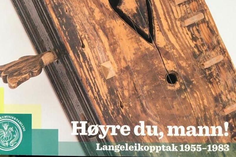 Høyre du, mann! Langeleikopptak 1955-1983