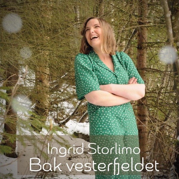 Ingrid Storlimo: Bak vesterfjeldet