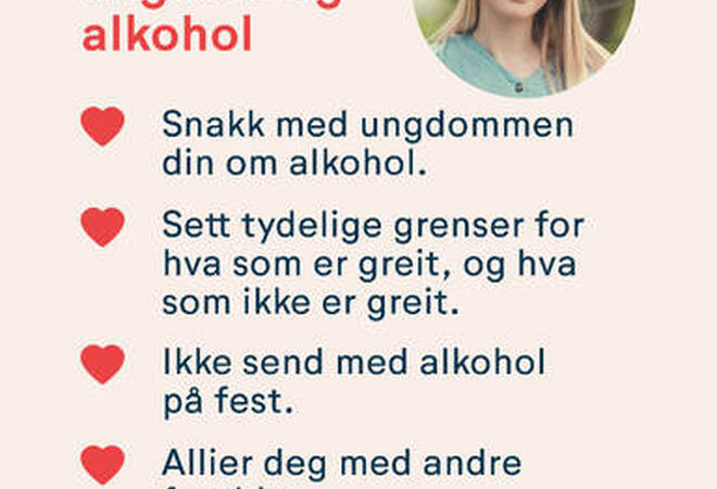 Plakat med bilde av en jente/ ungdom, og 5 punkter med gode råd om ungdom og alkohol